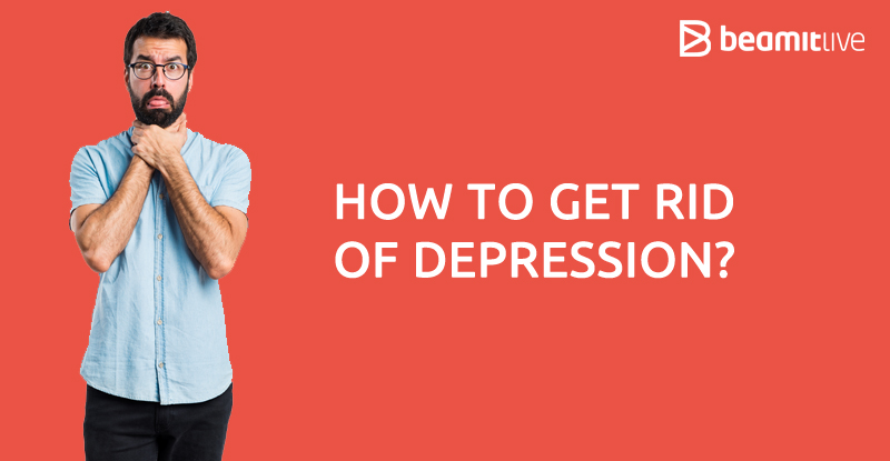 how to get rid of depression